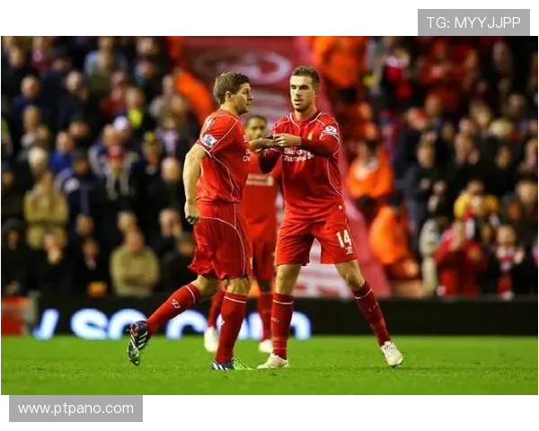 彭南特：阿诺德和杰拉德是利物浦象征，是那种一人一城的球员